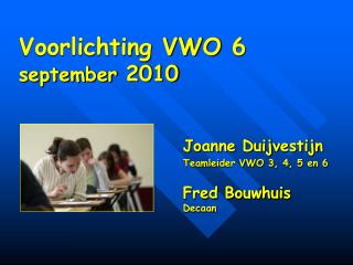 Voorlichting VWO 6 september 2010