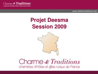 Projet Deesma Session 2009