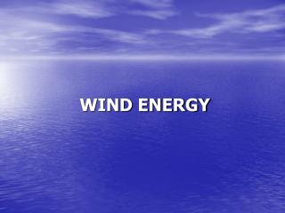 WIND ENERGY