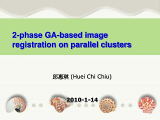 2-phase GA-based image registration on parallel clusters