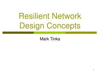 Resilient Network Design Concepts