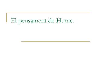 El pensament de Hume.