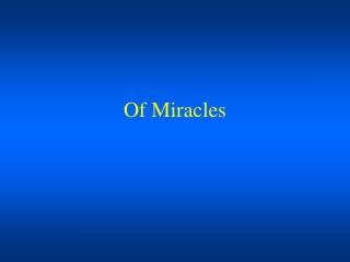 Of Miracles