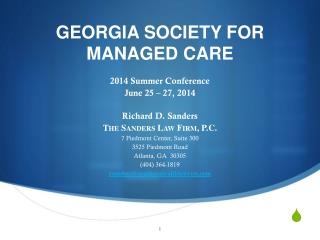 2014 Summer Conference June 25 – 27, 2014 Richard D. Sanders The Sanders Law Firm, P.C.