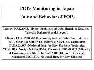 POPs Monitoring in Japan – Fate and Behavior of POPs -