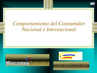 Comportamiento del Consumidor Nacional e Internacional