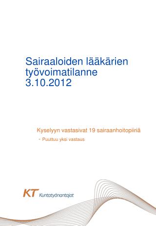 Sairaaloiden lääkärien työvoimatilanne 3.10.2012