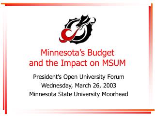 Minnesota’s Budget and the Impact on MSUM