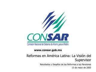 Reformas en América Latina: La Visión del Supervisor