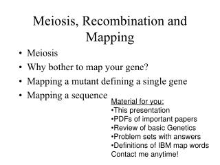 Meiosis, Recombination and Mapping