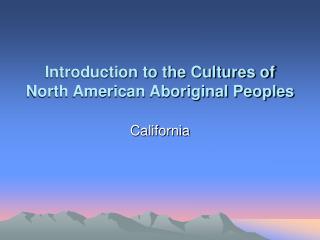 Introduction to the Cultures of North American Aboriginal Peoples