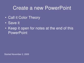 Create a new PowerPoint