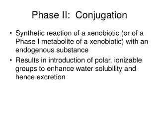 Phase II: Conjugation