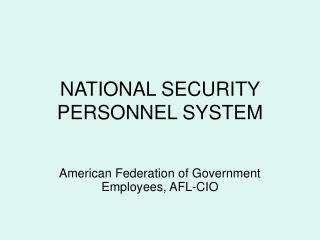 NATIONAL SECURITY PERSONNEL SYSTEM