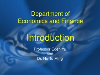 Department of Economics and Finance Introduction