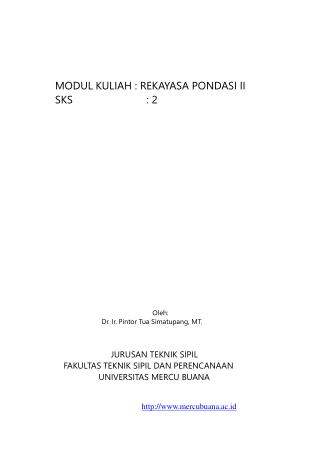 MODUL KULIAH : REKAYASA PONDASI II SKS : 2