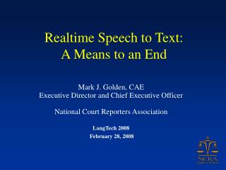 Realtime Speech to Text: A Means to an End