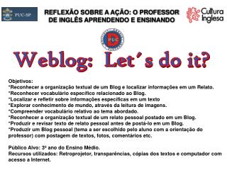 REFLEXÃO SOBRE A AÇÃO: O PROFESSOR DE INGLÊS APRENDENDO E ENSINANDO