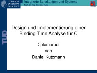 Design und Implementierung einer Binding Time Analyse für C