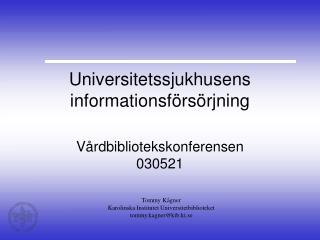 Universitetssjukhusens informationsförsörjning