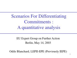 Scenarios For Differentiating Commitments : A quantitative analysis
