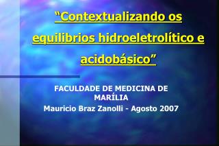 “Contextualizando os equilibrios hidroeletrolítico e acidobásico”