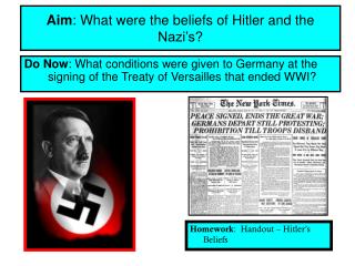 Aim : What were the beliefs of Hitler and the Nazi’s?