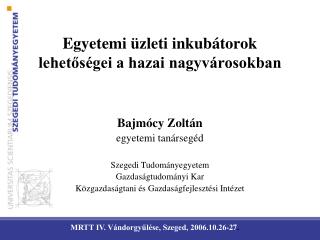 Egyetemi üzleti inkubátorok lehetőségei a hazai nagyvárosokban