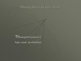Thoáng keâ vaø xaùc suaát