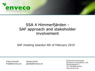 SSA 4 Himmerfjärden - SAF approach and stakeholder involvement