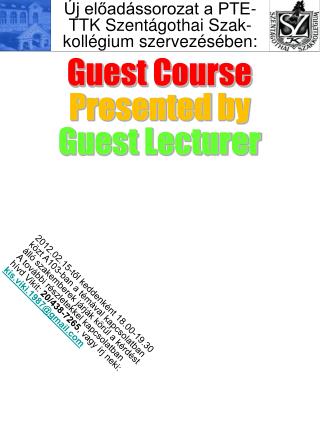Guest Course Presented by Guest Lecturer