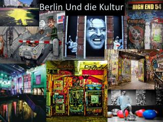 Berlin Und die Kultur