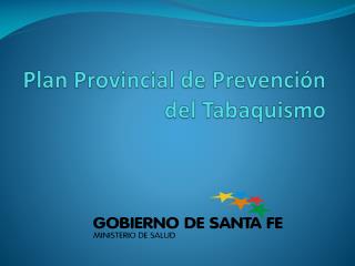 Plan Provincial de Prevención del Tabaquismo