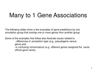 Many to 1 Gene Associations