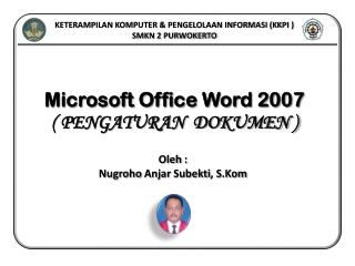 Microsoft Office Word 2007 ( PENGATURAN DOKUMEN )