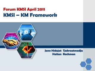 Forum KMSI April 2011 K MSI – K M F ramework
