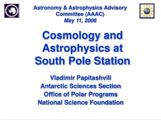 Astronomy &amp; Astrophysics Advisory Committee (AAAC) May 11, 2006