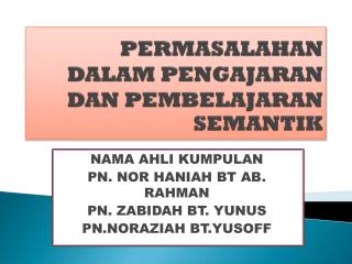 PERMASALAHAN DALAM PENGAJARAN DAN PEMBELAJARAN SEMANTIK