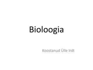 Bioloogia