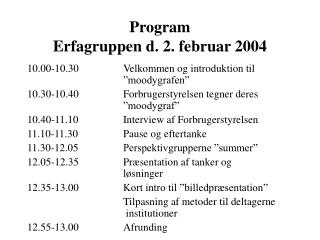 Program Erfagruppen d. 2. februar 2004