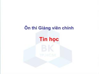 Ôn thi Giảng viên chính Tin học