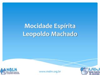 Mocidade Espírita Leopoldo Machado