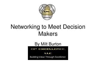 Networking to Meet Decision Makers