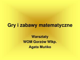 Gry i zabawy matematyczne