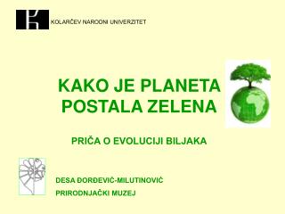 KAKO JE PLANETA POSTALA ZELENA PRIČA O EVOLUCIJI BILJAKA