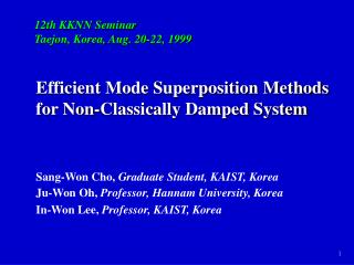 Efficient Mode Superposition Methods for Non-Classically Damped System