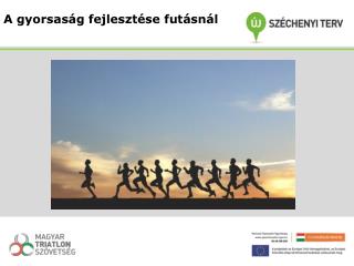A gyorsaság fejlesztése futásnál