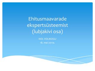 Ehitusmaavarade ekspertsüsteemist (lubjakivi osa)