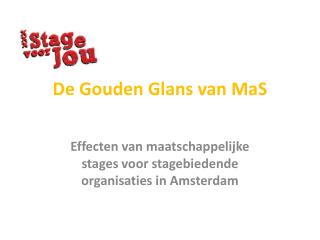 De Gouden Glans van MaS