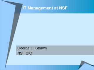 IT Management at NSF